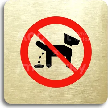 Informační tabulka Zlatý&nbsp;piktogram "zákaz venčení zvířat" s červeným textem bez rámečku&nbsp;-