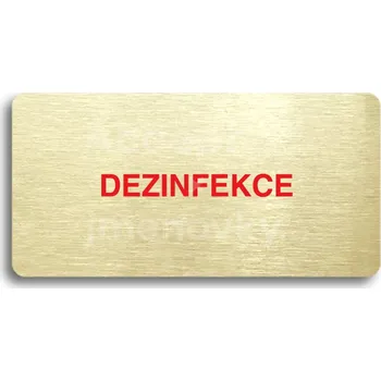 Informační tabulka Zlatý&nbsp;piktogram "DEZINFEKCE" s červeným textem bez rámečku&nbsp;-