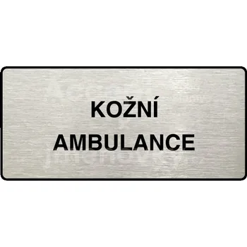 Informační tabulka Stříbrný piktogram "KOŽNÍ AMBULANCE" s černým&nbsp;textem a rámečkem&nbsp;-