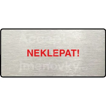 Informační tabulka Stříbrný&nbsp;piktogram "NEKLEPAT" s červeným textem a rámečkem&nbsp;-