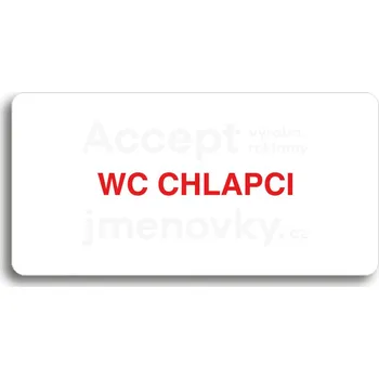 Informační tabulka Bílý piktogram "WC CHLAPCI" s červeným textem bez rámečku&nbsp;-