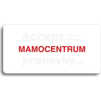 Informační tabulka Bílý piktogram "MAMOCENTRUM" s červeným textem bez rámečku&nbsp;-