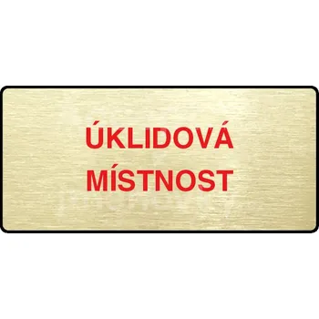 Značení Zlatý&nbsp;piktogram "ÚKLIDOVÁ MÍSTNOST" s červeným textem a rámečkem&nbsp;-