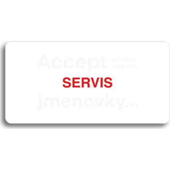 Informační tabulka Bílý piktogram "SERVIS" s červeným textem bez rámečku&nbsp;-