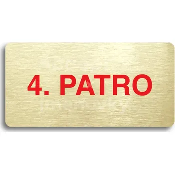 Informační tabulka Zlatý&nbsp;piktogram "4. PATRO" s červeným textem bez rámečku&nbsp;-