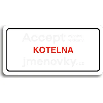 Informační tabulka Bílý piktogram "KOTELNA" s červeným textem a rámečkem&nbsp;-