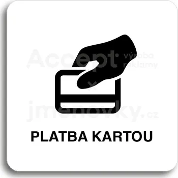 Informační tabulka Bílý piktogram "platba kartou" s černým textem bez rámečku&nbsp;-