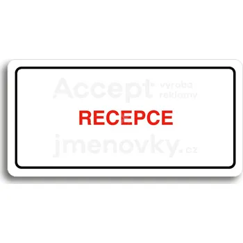 Informační tabulka Bílý piktogram "RECEPCE" s červeným textem a rámečkem&nbsp;-