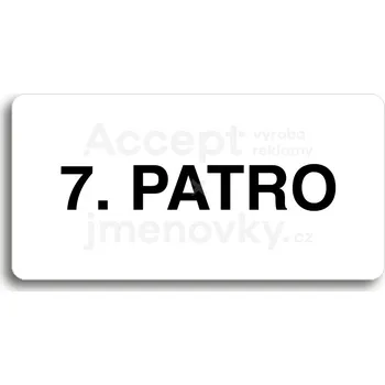 Informační tabulka Bílý piktogram "7. PATRO" s černým textem bez rámečku&nbsp;-