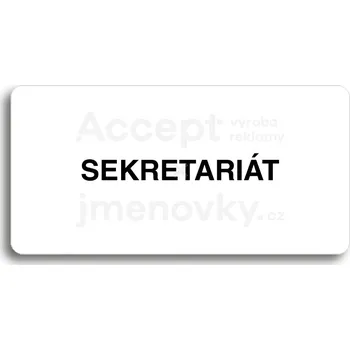 Informační tabulka Bílý piktogram "SEKRETARIÁT" s černým textem bez rámečku&nbsp;-