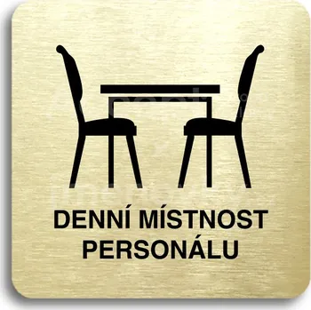Informační tabulka Zlatý piktogram "denní místnost personálu" s černým textem bez rámečku -