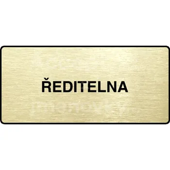 Značení Zlatý piktogram "ŘEDITELNA" s černým&nbsp;textem a rámečkem&nbsp;-