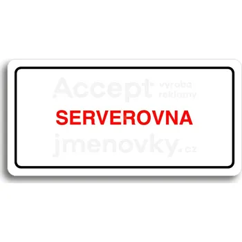 Informační tabulka Bílý piktogram "SERVEROVNA" s červeným textem a rámečkem&nbsp;-