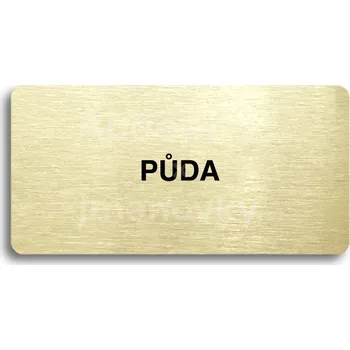 Informační tabulka Zlatý piktogram "PŮDA" s černým&nbsp;textem bez rámečku&nbsp;-