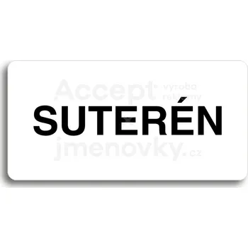 Informační tabulka Bílý piktogram "SUTERÉN" s černým textem bez rámečku&nbsp;-