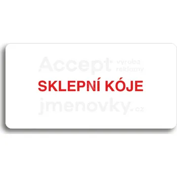 Značení Bílý piktogram "SKLEPNÍ KÓJE" s červeným textem bez rámečku&nbsp;-