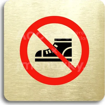 Informační tabulka Zlatý piktogram "zákaz vstupu v obuvi" s červeným textem bez rámečku -