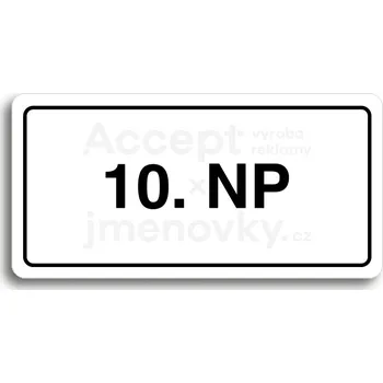 Informační tabulka Bílý piktogram "10. NP" s černým textem a rámečkem&nbsp;-