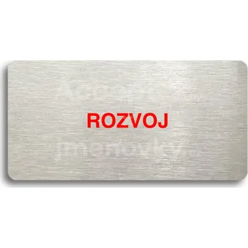 Informační tabulka Stříbrný piktogram "ROZVOJ" s červeným textem bez rámečku -