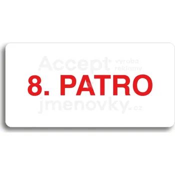 Informační tabulka Bílý piktogram "8. PATRO" s červeným textem bez rámečku&nbsp;-