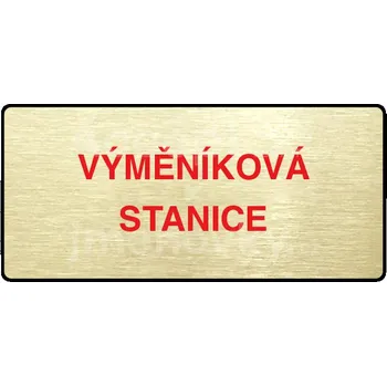 Značení Zlatý piktogram "VÝMĚNÍKOVÁ STANICE" s červeným textem a rámečkem -