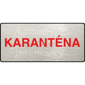 Informační tabulka Stříbrný&nbsp;piktogram "KARANTÉNA" s červeným textem a rámečkem&nbsp;-