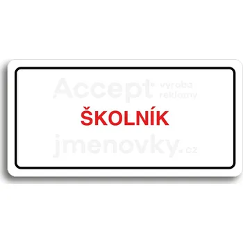 Informační tabulka Bílý piktogram "ŠKOLNÍK" s červeným textem a rámečkem&nbsp;-