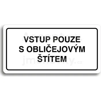 Informační tabulka Bílý piktogram "VSTUP POUZE S OBLIČEJOVÝM ŠTÍTEM" s černým textem a rámečkem&nbsp;-
