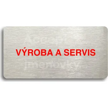 Informační tabulka Stříbrný&nbsp;piktogram "VÝROBA A SERVIS" s červeným textem bez rámečku&nbsp;-