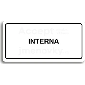 Informační tabulka Bílý piktogram "INTERNA" s černým textem a rámečkem -
