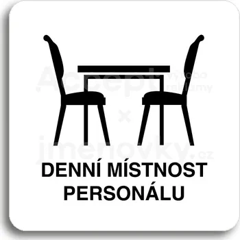 Informační tabulka Bílý piktogram "denní místnost personálu" s černým textem bez rámečku -