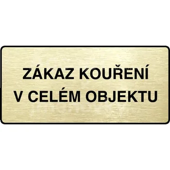 Informační tabulka Zlatý piktogram "ZÁKAZ KOUŘENÍ V CELÉM OBJEKTU" s černým&nbsp;textem a rámečkem&nbsp;-