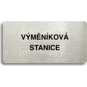 Značení Stříbrný piktogram "VÝMĚNÍKOVÁ STANICE" s černým&nbsp;textem bez rámečku -