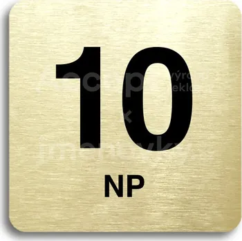 Informační tabulka Zlatý piktogram "10 NP" s černým textem bez rámečku -