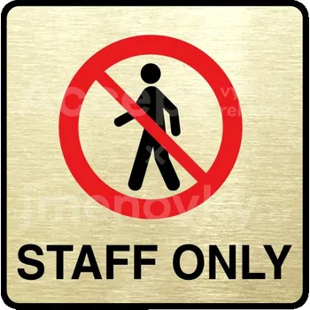 Značení Zlatý&nbsp;piktogram "staff only III" s červeným textem a rámečkem&nbsp;-