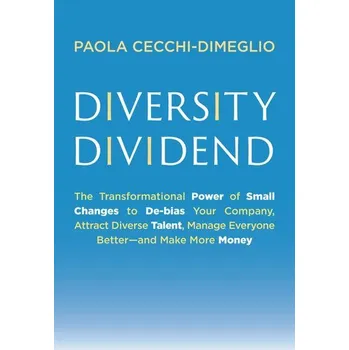 Diversity Dividend - Cecchi-Dimeglio, Paola