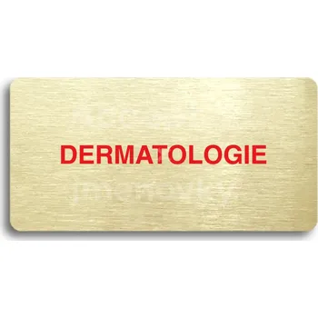 Informační tabulka Zlatý&nbsp;piktogram "DERMATOLOGIE" s červeným textem bez rámečku&nbsp;-