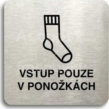 Informační tabulka Stříbrný piktogram "vstup pouze v ponožkách" s černým textem bez rámečku -