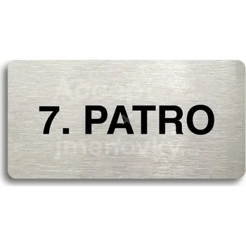 Informační tabulka Stříbrný piktogram "7. PATRO" s černým&nbsp;textem bez rámečku -