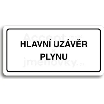 Informační tabulka Bílý piktogram "HLAVNÍ UZÁVĚR PLYNU" s černým textem a rámečkem -