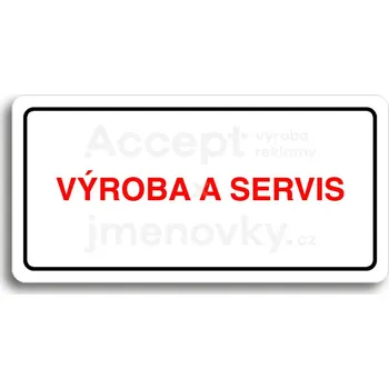 Značení Bílý piktogram "VÝROBA A SERVIS" s červeným textem a rámečkem&nbsp;-