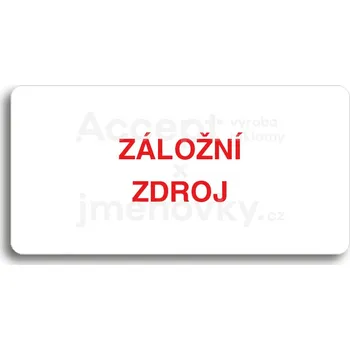 Značení Bílý piktogram "ZÁLOŽNÍ ZDROJ" s červeným textem bez rámečku&nbsp;-