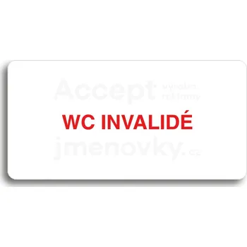 Informační tabulka Bílý piktogram "WC INVALIDÉ" s červeným textem bez rámečku&nbsp;-