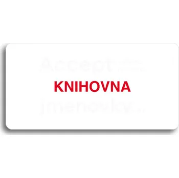 Informační tabulka Bílý piktogram "KNIHOVNA" s červeným textem bez rámečku&nbsp;-