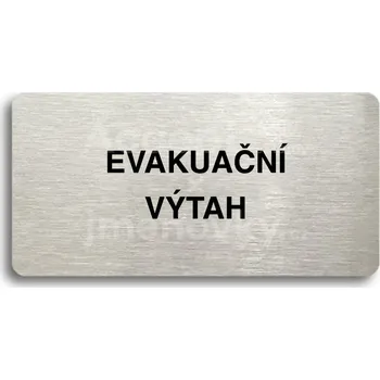 Informační tabulka Stříbrný piktogram "EVAKUAČNÍ VÝTAH" s černým textem bez rámečku -