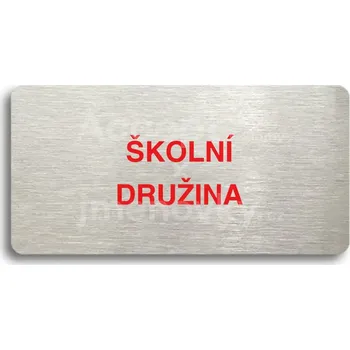 Značení Stříbrný&nbsp;piktogram "ŠKOLNÍ DRUŽINA" s červeným textem bez rámečku&nbsp;-