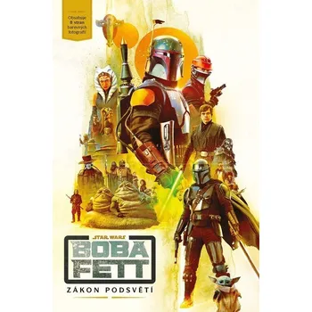 Alicanto (Egmont ČR) Star Wars - Boba Fett: Zákon podsvětí - Joe Schreiber Star Wars - Boba Fett: Zákon podsvětí - Joe Schreiber