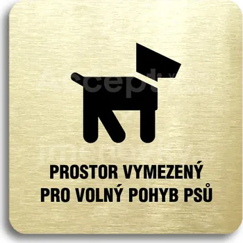 Informační tabulka Zlatý piktogram "prostor pro psy" s černým textem bez rámečku -