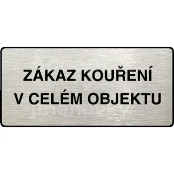 Informační tabulka Stříbrný piktogram "ZÁKAZ KOUŘENÍ V CELÉM OBJEKTU" s černým&nbsp;textem a rámečkem&nbsp;-