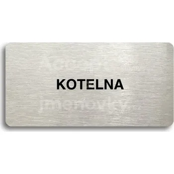 Informační tabulka Stříbrný piktogram "KOTELNA" s černým&nbsp;textem bez rámečku -